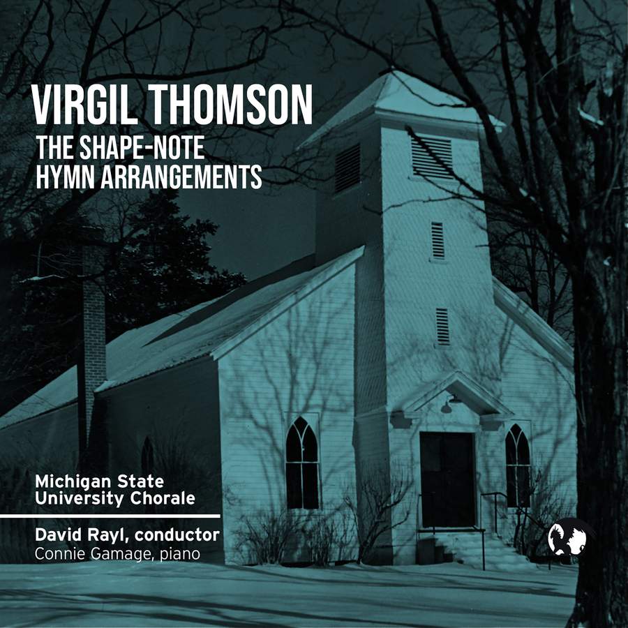 Virgil Thomson: The Shape-Note Hymn Arrangements cover